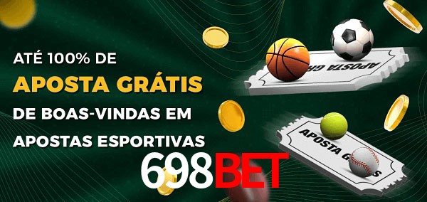 698bet Ate 100% de Aposta Gratis